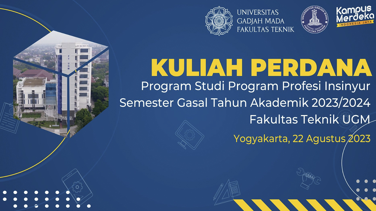 Materi Kuliah Perdana Peserta Baru PSPPI Fakultas Teknik UGM Semester ...